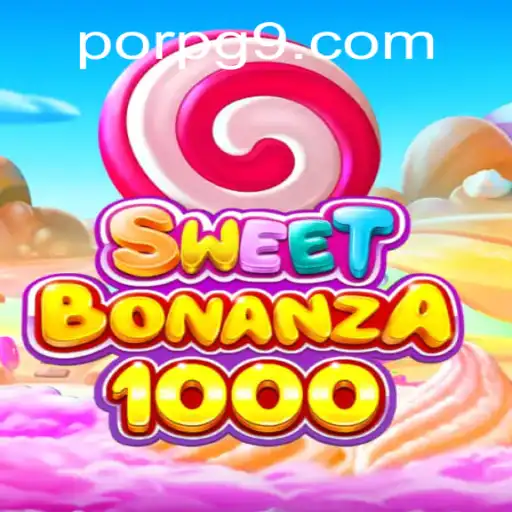 Descubra o Mundo de SweetBonanza1000 no PORPG.com